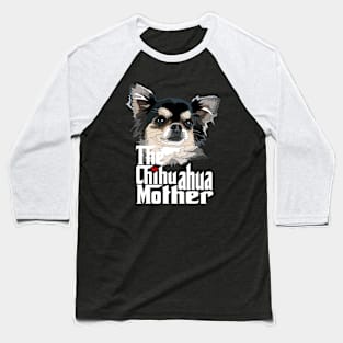 Long Haired Chihuahua Mother Baseball T-Shirt